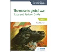 Access to History for the IB Diploma: The move to global war Study and Revision Guide: Paper 1