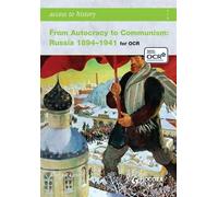 Access to History: From Autocracy to Communism: Russia 1894-1941