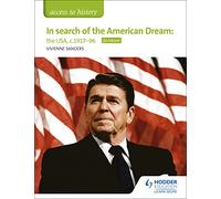 Access to History: In search of the American Dream: the USA, c1917-96 for Edexcel