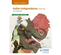 Access to History: Indian Independence 1914-64 Second Edition