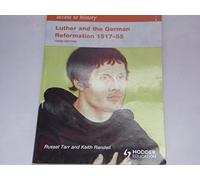 Access to History: Luther and the German Reformation 1517-55 3ed