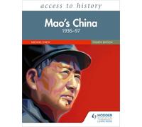 Access to History: Mao's China 1936-97 Fourth Edition