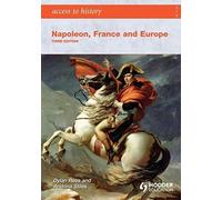 Access to History: Napoleon, France and Europe Third Edition