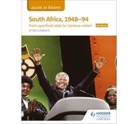 Access to History: South Africa, 1948-94: from apartheid state to ‘rainbow nation’ for Edexcel
