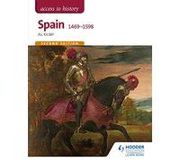 Access to History: Spain 1469-1598 Second Edition
