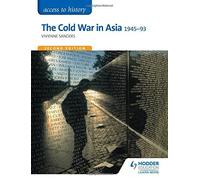 Access to History: The Cold War in Asia 1945-93 Second Edition by Vivienne Sanders (2015-09-25)
