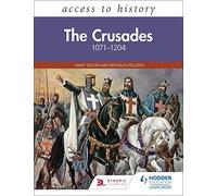 Access to History: The Crusades 1071-1204: (Access to History)