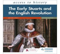 Access to History: The Early Stuarts and the English Revolution, 1603-60, Second Edition Book Michael Lynch Multi One Size