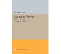 Access to Power : Politics and the Urban Poor in Developing Nations
