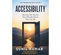 ACCESSIBILITY™: Become the Person You Already Know You Can Be: 2 (The Holding Discipline Series)