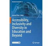 Accessibility, Inclusivity and Diversity in Education and Beyond (Biomedical Visualization, 8)