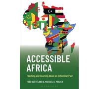 Accessible Africa : Teaching and Learning About an Unfamiliar Past