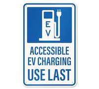 Accessible Electric Vehicle Charging Sign, Aluminum EV Parking Use Last Sign, 12" x 18"
