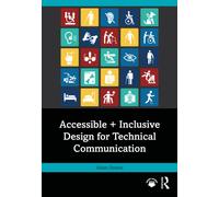 Accessible + Inclusive Design for Technical Communication