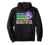 Accessible Is Beautiful Support Disability Awareness Month Pullover Hoodie