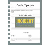 Accident and Incident Log Book: Workplace Health and Safety Record Book | 110 Pages for Reporting Accidents, Near Misses & Hazards | 8.5 x 11 Inches