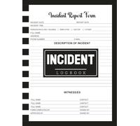 Accident and Incident Log Book: Workplace Health and Safety Record Book | 110 Pages for Reporting Accidents, Near Misses & Hazards | 8.5 x 11 Inches