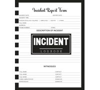 Accident and Incident Log Book: Workplace Health and Safety Record Book | 110 Pages for Reporting Accidents, Near Misses & Hazards | 8.5 x 11 Inches