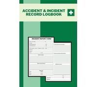 Accident and Incident Report Book: Compliant with HSE | Essential log book for reporting accidents and incidents within your business or the workplace | A4 or 8.5" x 11" | 131 pages