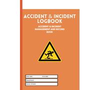 Accident & Incident Log Book: Compliant with HSE | Essential log book for reporting accidents and incidents within your business or the workplace | A5 or 6" x 9" | 131 pages