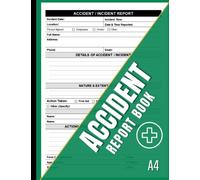 Accident Report Book A4: HSE Compliant Accident & Incident Log Book to Record All Incident | Workplace Health & Safety Record Book (Health and Safety Reports) | A4 Size 8.5 x 11 in |120 Pages.