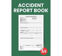 Accident Report Book: A5, Accident & Incident Log Book -HSE Compliant Health And Safety Record Book - Health and Safety Reports - Incident Report Log ... Store, Company, Shop, Restaurant, Hotel, Home