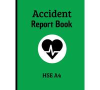accident report book: Accident & Incident Record Log Book | Workplace Health & Safety Reports,Record All Incident In Your Business