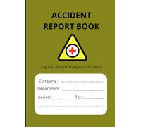 Accident Report book: Accident & Incident Report Logbook - A4 practical