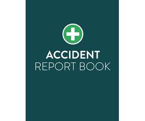 Accident Report Book: Health & Safety Incident Report Log Book