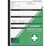 Accident Report Book: HSE Compliant Accident & Incident Log Book to Record All Incident In Your Business ( Workplace Health & Safety Reports ) | Large Print 8.5 x 11 in | 110 Pages