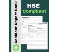 Accident Report Book HSE Compliant: Incident Record Log Book for Workplace & Schools Health & Safety, GDPR, RIDDOR, HSE Compliant , Size 8.5x11 inches 110 pages.