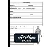 Accident Report Book Sports: Record Every Accident and Injury