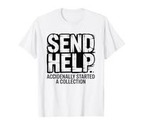 Accidental Collector Who Needs Help Stopping Their T-Shirt