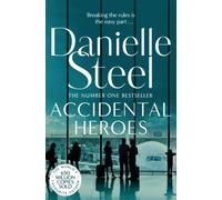 Accidental Heroes : An action-packed emotional drama from the billion copy bestseller