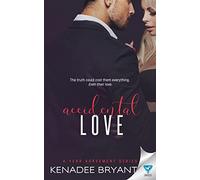 Accidental Love: Volume 3 (A Year Agreement)