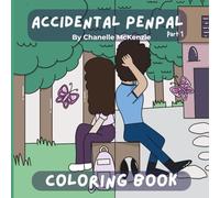 Accidental Penpal Coloring Book: A Whimsical Coloring Book for Adults and Teens Featuring a Journey Through Letters, Dreams, and Unexpected Friendships ... Gift for Vacations, Holidays and Free Times