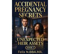 Accidental Pregnancy Secrets: A fast, trope-rich accidental pregnancy short read: 2 (The Merger's Secret Asset)