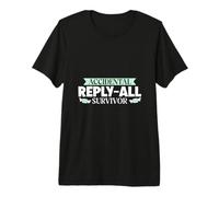Accidental Reply-All Survivor Premium T-Shirt