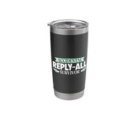 Accidental Reply-All Survivor Stainless Steel Insulated Tumbler