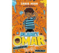 Accidental Trouble Magnet: Book 1 (Planet Omar)