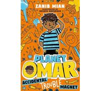 Planet Omar: Accidental Trouble Magnet: Book 1 (Planet Omar)