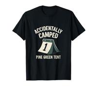 Accidentally Camped Pine Green Tent Camp Crew T-Shirt