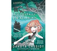 Accidentally Dead, Again: 6 (An Accidental Series)