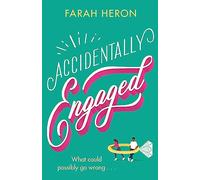 Accidentally Engaged: the perfect romcom - deliciously romantic and feel-good