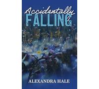 Accidentally Falling (A Blackstone Falls Special Edition Paperback)