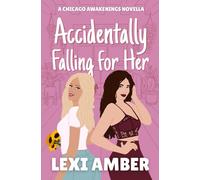 Accidentally Falling For Her (Chicago Awakenings)