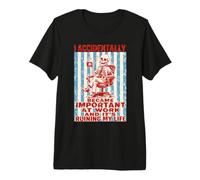 Accidentally Important At Work Burnout Office Humor Premium T-Shirt