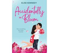 Accidentally in Bloom (Love in Fairwick Falls)