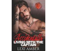 Accidentally Living With The Captain (Chicago Awakenings)