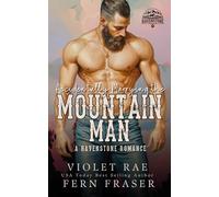 Accidentally Marrying the Mountain Man: A Havenstone Novella